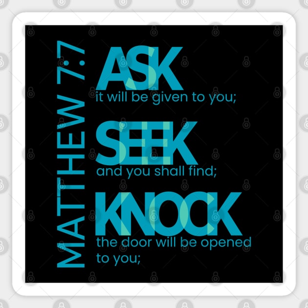 Matthew 7:7 Bible Statement Verse Design | Ask, Seek, and Knock Sticker by Teephical